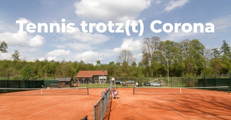 Tennis trotz(t) Corona
